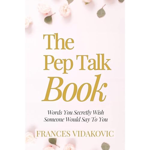 The Pep Talk Book Audiolibro Por Frances Vidakovic arte de portada