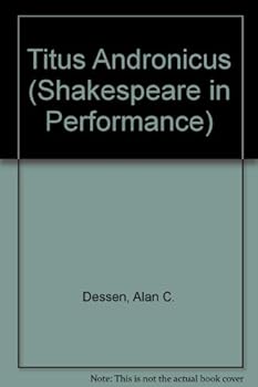 Paperback Titus Andronicus (Shakespeare in Performance Series) Book