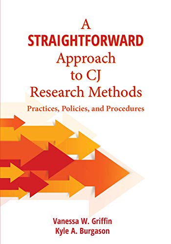  A Straightforward Approach to CJ Research Methods: Practices, Policies, and Procedures (English Edit Gratuit