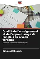 Qualité de l'enseignement et de l'apprentissage de l'anglais au niveau tertiaire: Qualité de l'enseignement des langues (French Edition) 620303729X Book Cover