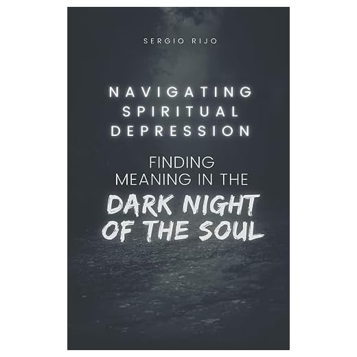 Finding Meaning in Spiritual Depression