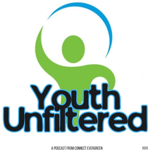 2: Youth Unfiltered — Episode 2: “Community Impact”