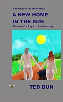Paperback The Uncovered Policeman: A New Home in the Sun Book
