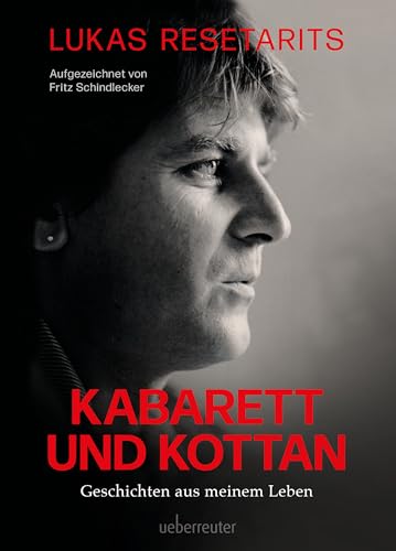 Couverture de Lukas Resetarits - Kabarett und Kottan: Geschichten aus meinem Leben - Vorwort von Josef Hader (German Edition)