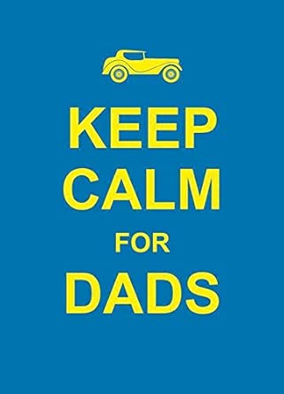 Keep Calm for Dads-Wow! eBook