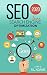 SEO 2016: Learn Search Engine Optimization (SEO Books Series)