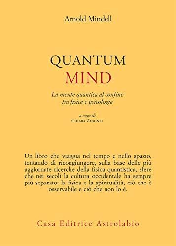  Quantum Mind: La mente quantica al confine tra fisica e psicologia