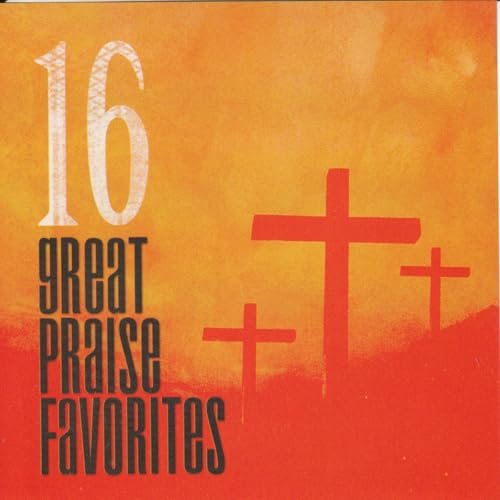Play 16 Great Praise Favorites by VARIOUS ARTISTS on Amazon Music