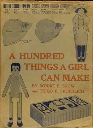 A hundred things a girl can make, B0006AIVKK Book Cover