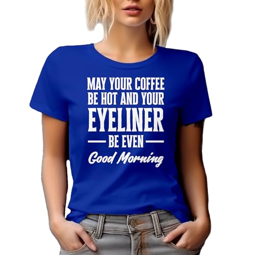 Camiseta gráfica May Your Coffee Be Hot and Eyeliner Even miniatura 1