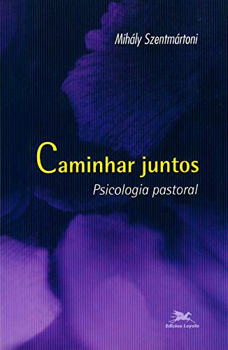 Caminhar juntos: Psicologia pastoral