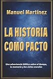 La Historia como Pacto: Una advertencia bíblica sobre el tiempo, la memoria y los ciclos morales