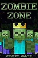 Zombie Zone: (full Color) 1511431679 Book Cover