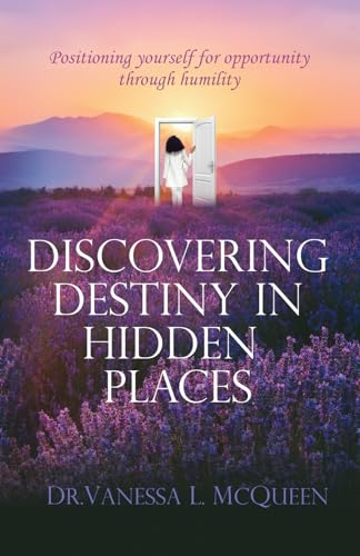 Discovering Destiny in Hidden Places