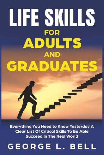 Life Skills For Adults and High School Graduates