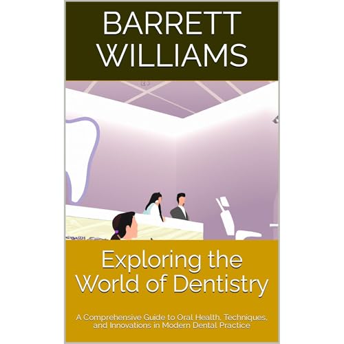 Exploring the World of Dentistry by Barrett Williams, ChatGPT ChatGPT episode artwork