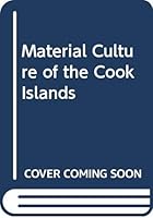 The Material Culture of the Cook Islands (Aitutaki) 0404142060 Book Cover