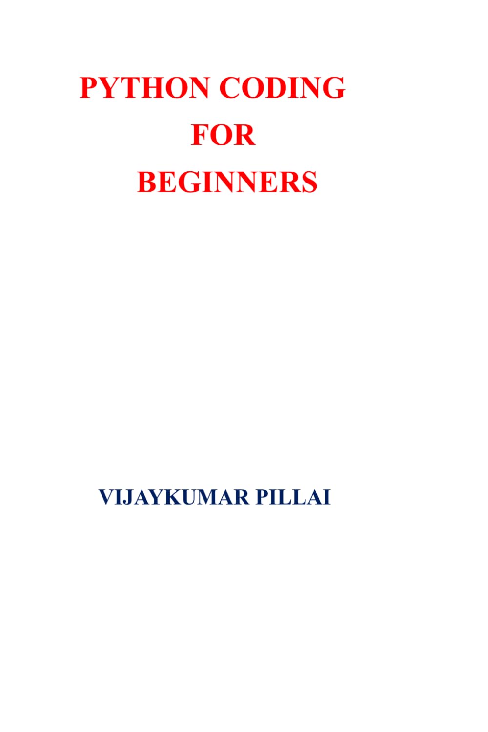 Python Coding for Beginners: Software coding (Python Software Coding)