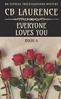 Everyone Loves You 0998929484 Book Cover
