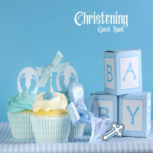 Christening Guest Book: Keepsake Message Memory Book With Gift Log, Photo Pages, For Family And Friends Guest Register To Write Sign In, For Use At ... And Comments, Boys & Girls Size 8.5x8.5