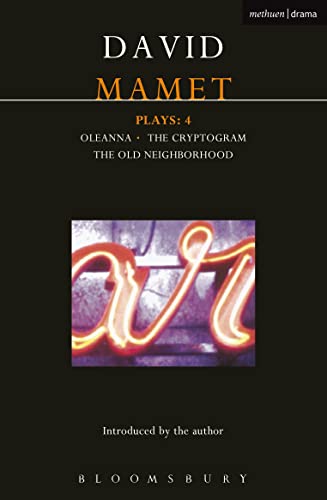Mamet Plays: 4: Crytogram; Oleanna; The Old Neighborhood
