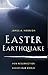 Easter Earthquake: How Resurrection Shakes Our World