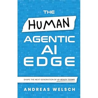 The HUMAN Agentic AI Edge Audiobook By Andreas Welsch cover art