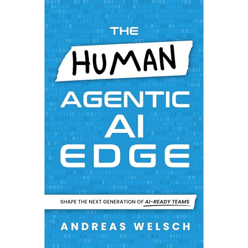 The HUMAN Agentic AI Edge Audiolibro Por Andreas Welsch arte de portada