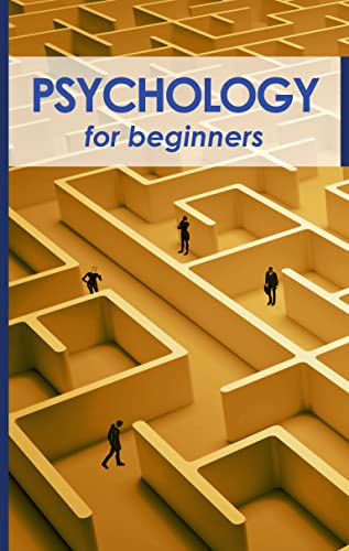 Psychology for beginners: In comprehensible language Psychology for beginners: In comprehensible language
