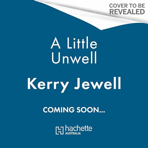 A Little Unwell Audiolibro Por Kerry Jewell arte de portada