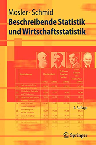 Beschreibende Statistik und Wirtschaftsstatistik (Springer-Lehrbuch) (German Edition) Beschreibende Statistik und Wirtschaftsstatistik (Springer-Lehrbuch) (German Edition)