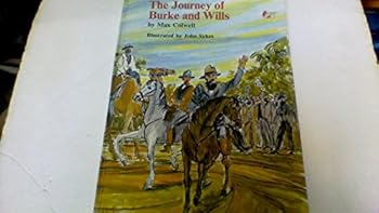 Hardcover The journey of Burke and Wills Book