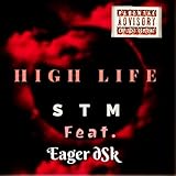  High Life [Explicit]