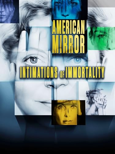 American Mirror: Intimations of...