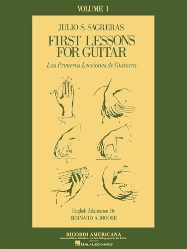 First Lessons for Guitar - Vol. 1 (Las Primeras Lecciones de Guitarra) | Beginner Classical Acoutic Guitar Sheet Music Book | Step by Step Method, Technique and Theory Etudes for Practice