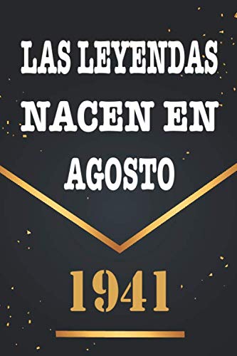 Las Leyendas Nacen En Agosto De 1941: Libro de visitas de 79 años, cuaderno, 120 páginas de felicitaciones, idea de regalo, regalo de 79 aniversario para pareja, niño, mujer, hombre