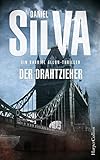 Der Drahtzieher: Ein Gabriel-Allon-Thriller: Agenten-Thriller (Gabriel Allon 17)