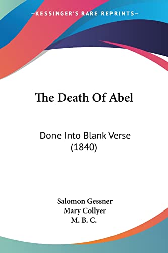 The Death Of Abel: Done Into Blank Verse (1840)