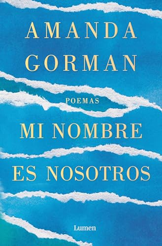 Mi nombre es nosotros / Call Us What We Carry (Spanish Edition)