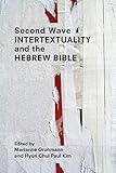 Second Wave Intertextuality and the Hebrew Bible (Resources for Biblical Study)