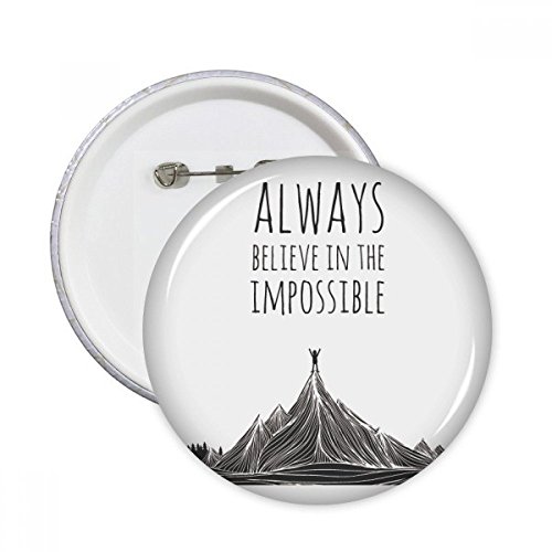 Pins round Croyez l'impossible cadeau idéal badge bouton pour vêtement L