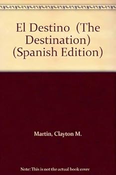 Paperback El Destino (The Destination) (Spanish Edition) [Spanish] Book