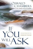 If You Will Ask[Reflections on the Power of Prayer]  [IF YOU WILL ASK] [Paperback] B00QON9O3Q Book Cover