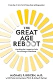 The Great Age Reboot: Cracking the Longevity Code for a Younger Tomorrow