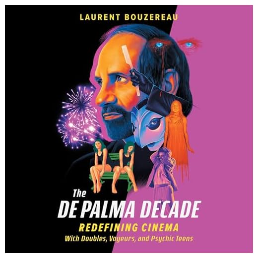 The De Palma Decade: Redefining Cinema with Doubles, Voyeurs, and Psychic Teens