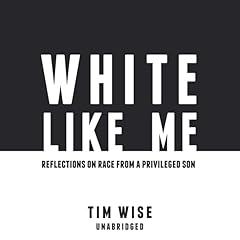 White Like Me Audiolibro Por Tim Wise arte de portada