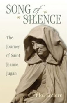 Paperback Song of Silence: The Journey of Saint Jeanne Jugan Book