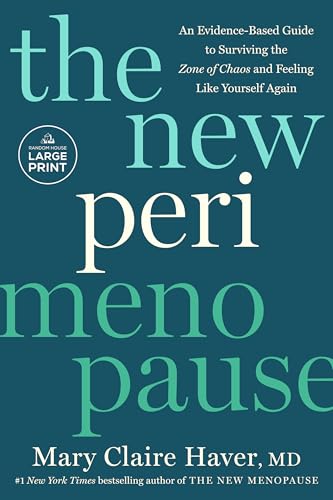 The New Perimenopause: An Evidence-Based Guide to Surviving the Zone of Chaos and Feeling Like Yourself Again