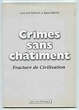 Crimes sans châtiment : Fracture de civilisation