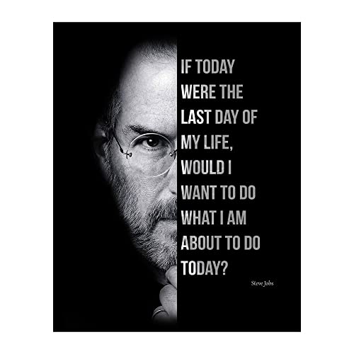 AMERICAN LUXURY GIFTS If Today Were The Last Day - Modern Inspirational Wall Art for Office - Steve Jobs Quote 8x10 Unframed Print